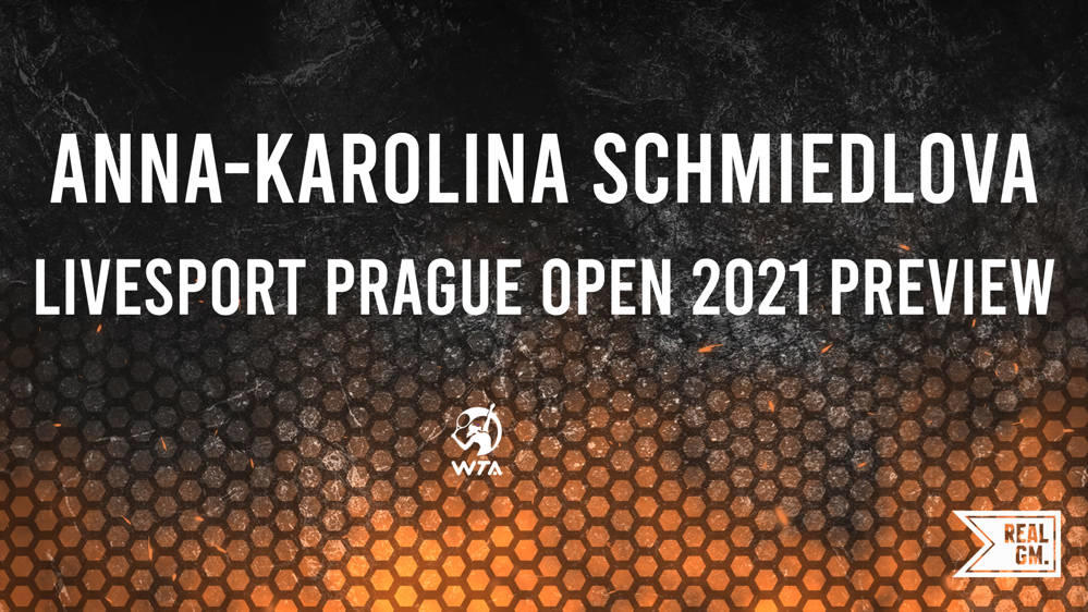 How to Bet on AnnaKarolina Schmiedlova at the 2024 Livesport Prague Open 2021 RealGM