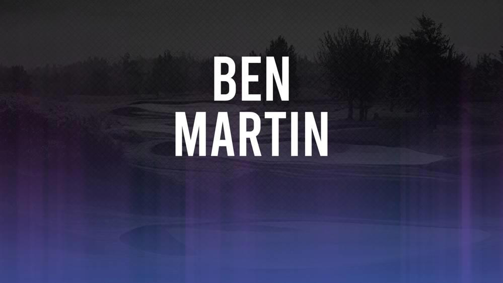 Ben Martin The 2024 Valero Texas Open betting odds and trends