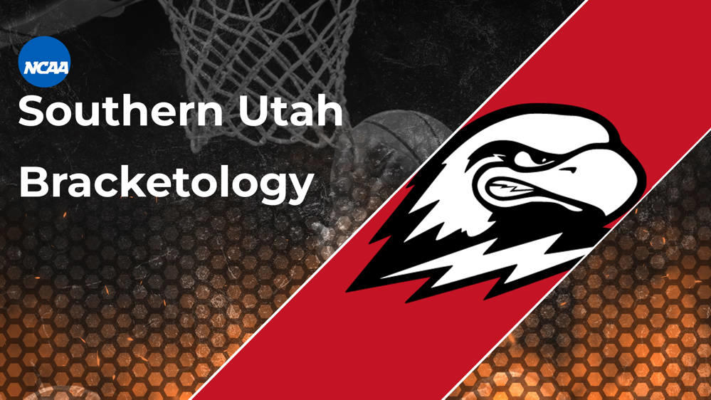 Southern Utah Bracketology 2025 March Madness Resume RealGM