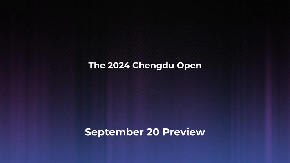 Betting Odds and Preview for the 2024 Chengdu Open on September 20 - Men's Singles