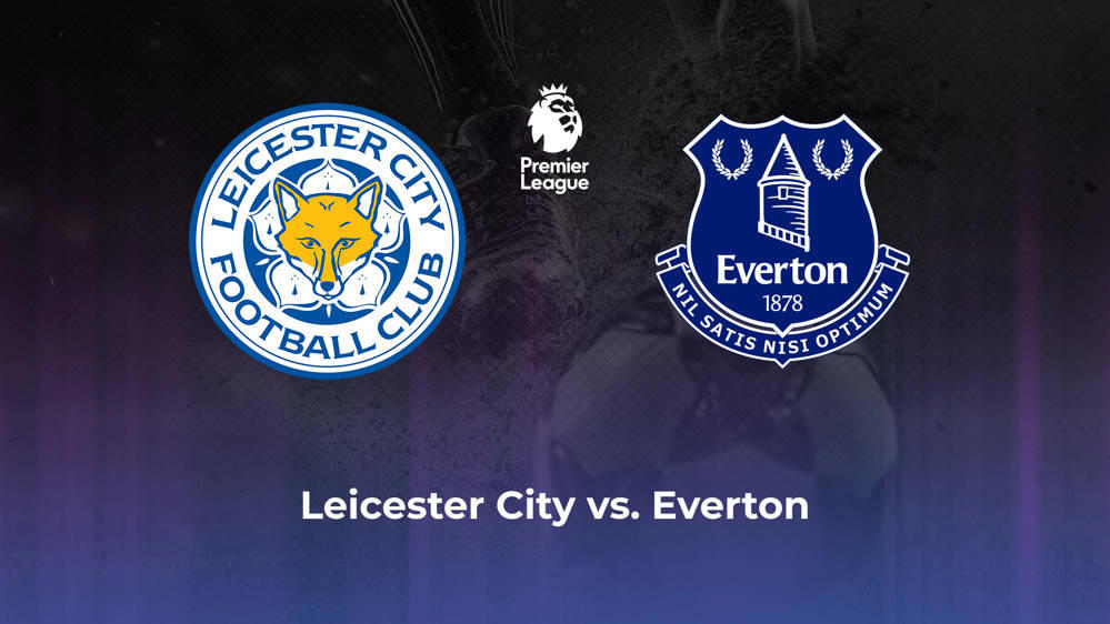 Leicester City vs. Everton FC Betting Odds, Offensive Leaders, & Moneyline 9/21/2024