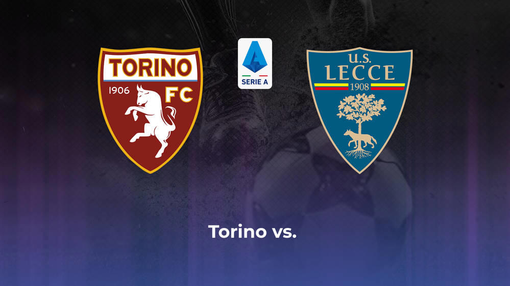 Torino FC vs. US Lecce Betting Odds, Offensive Leaders, & Moneyline 9/15/2024