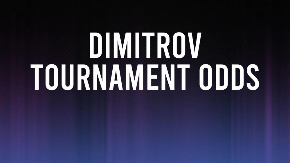 Grigor Dimitrov Odds to Win Erste Bank Open, Betting Preview and Stats