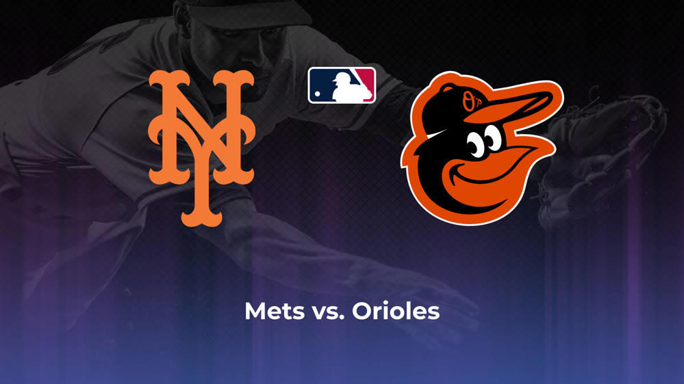 Mets vs. Orioles Betting Odds, Probable Starters 8/19/2024