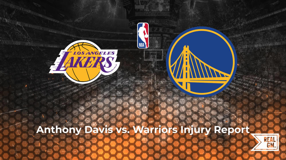 Will Anthony Davis Play Tonight Vs. The Warriors? | RealGM