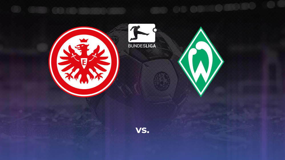 Eintracht Frankfurt vs. Werder Bremen Betting Odds, Offensive Leaders, & Moneyline 4/5/2024