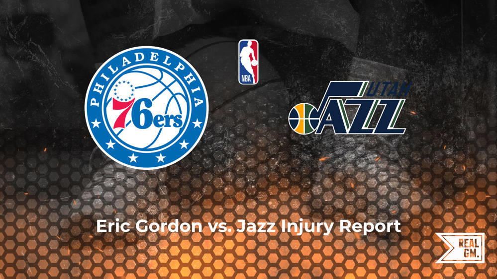 Will Eric Gordon Play Tonight Vs. The Jazz? | RealGM