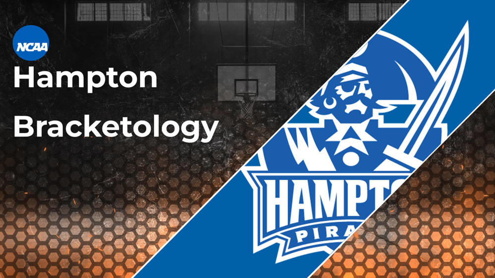 Hampton Bracketology 2025 March Madness Resume RealGM