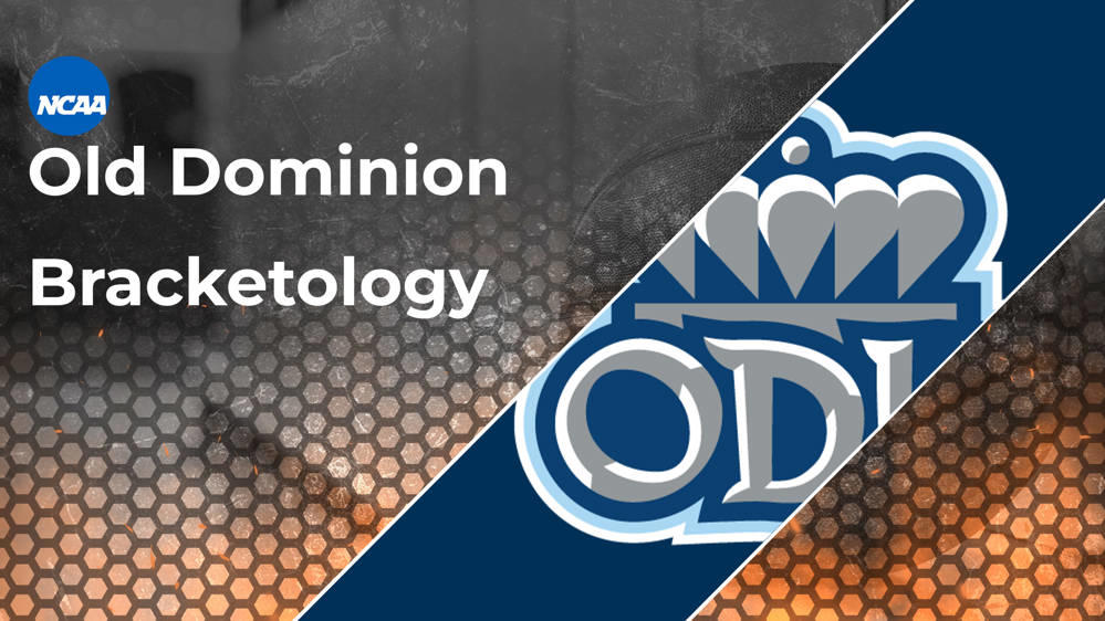 Old Dominion Bracketology 2025 March Madness Resume RealGM