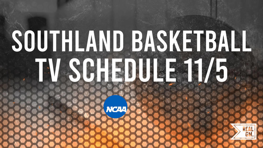 Southland Basketball Games Today TV Schedule and Live Stream Info for