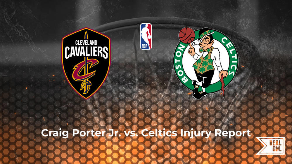 Will Craig Porter Jr. play tonight in the NBA Playoffs vs. the Celtics