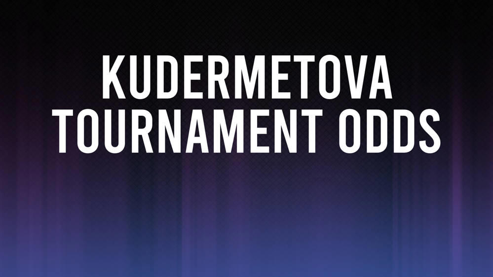 Veronika Kudermetova Odds to Win China Open, Betting Preview and Stats