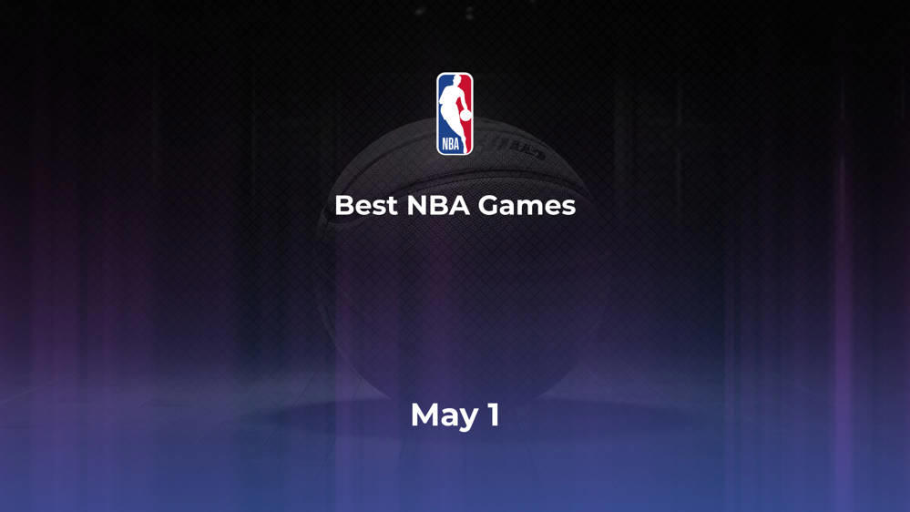 Best NBA Games Wednesday, May 1