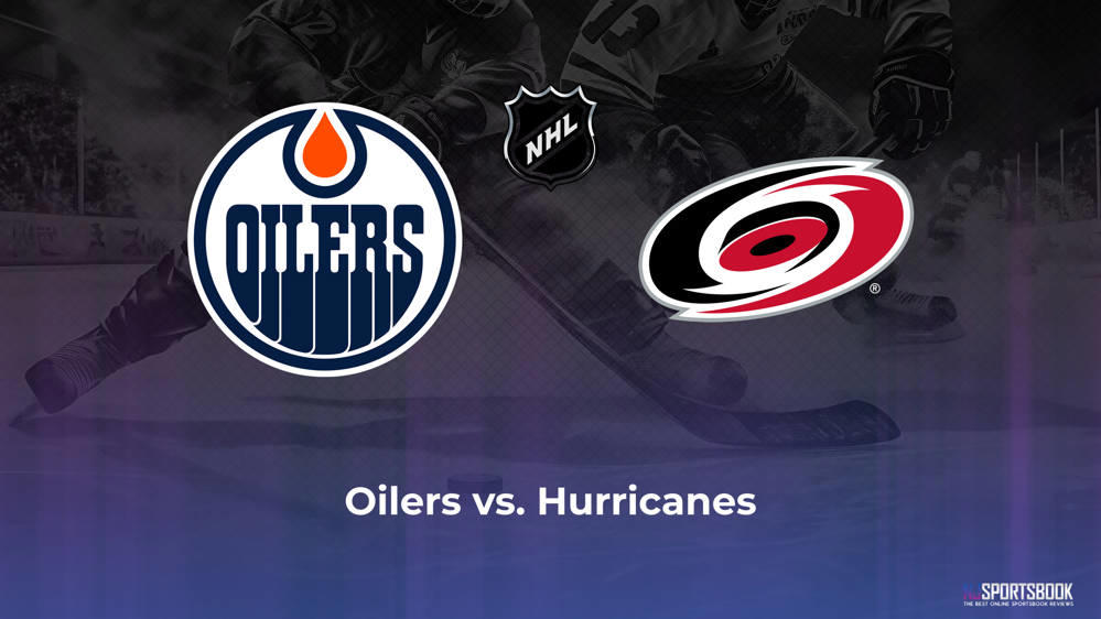 Oilers vs. Hurricanes betting odds and trends