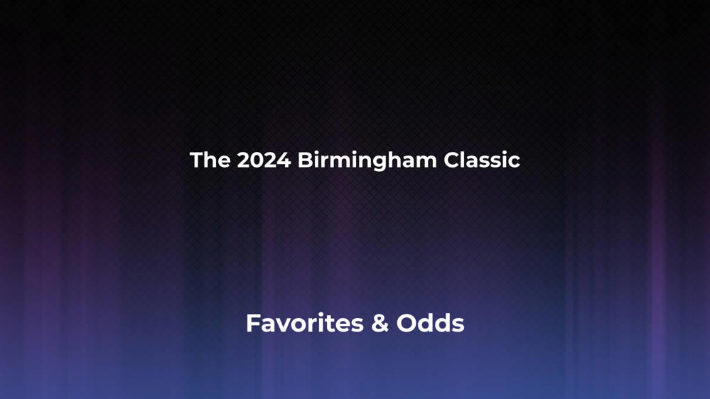 The Birmingham Classic Betting Odds, Favorites and Player Previews - Women's Singles