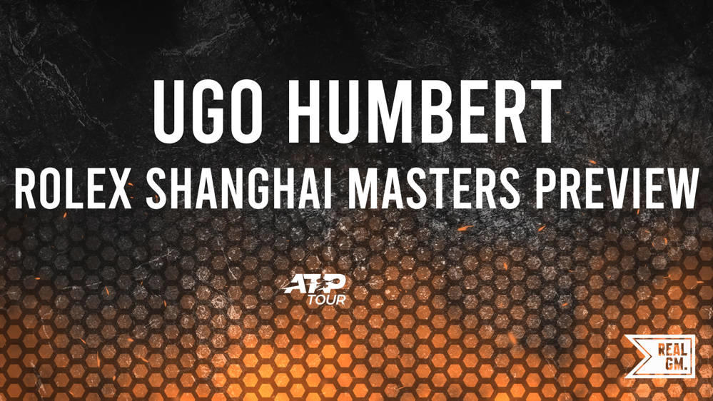 How to Bet on Ugo Humbert at the 2024 Rolex Shanghai Masters RealGM