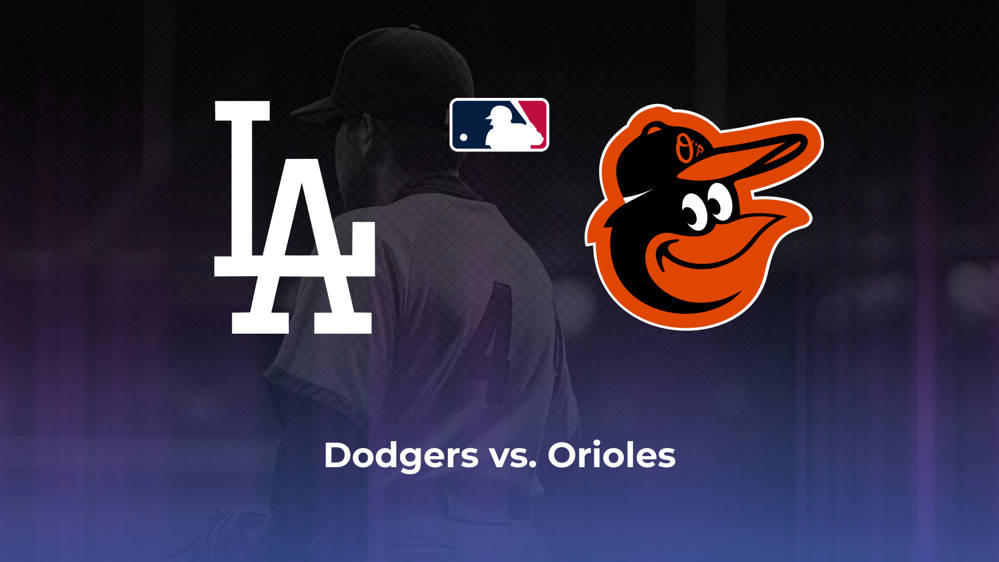 Dodgers vs. Orioles Betting Odds, Probable Starters 8/28/2024