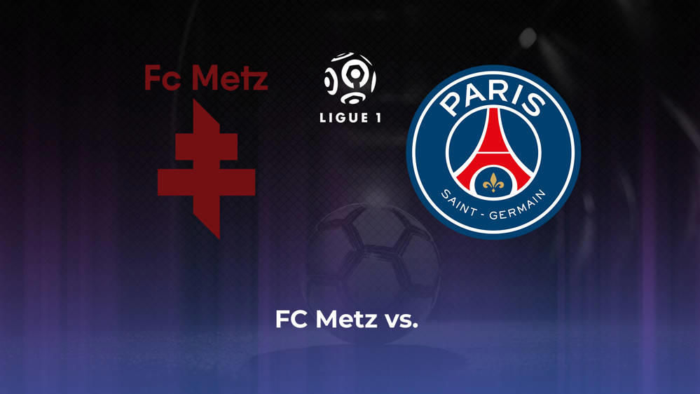 FC Metz vs. Paris Saint-Germain Betting Odds, Offensive Leaders, & Moneyline 5/19/2024