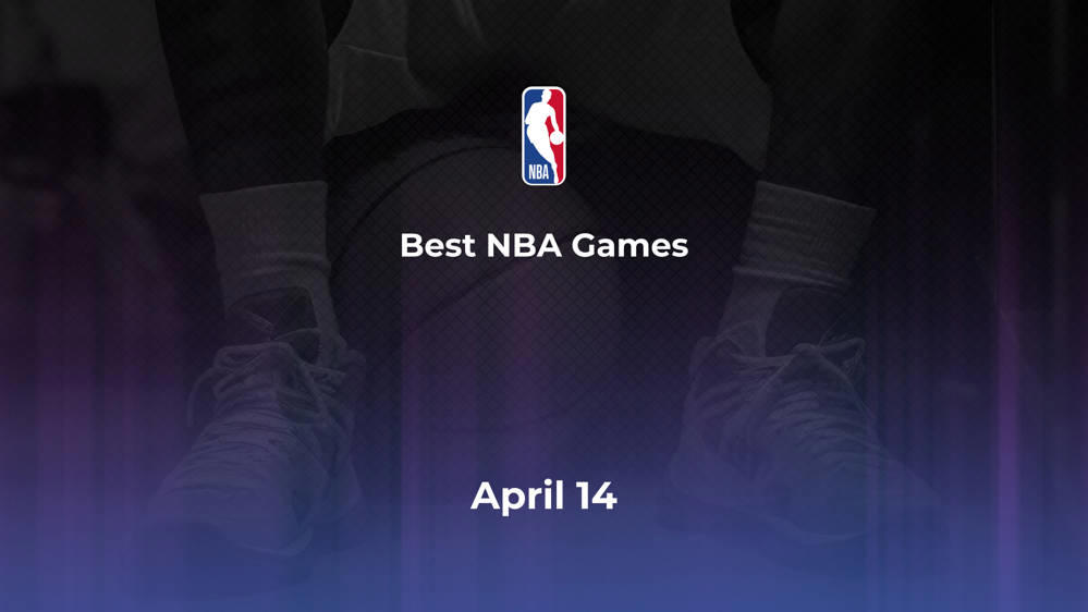 Best NBA Games Sunday, April 14