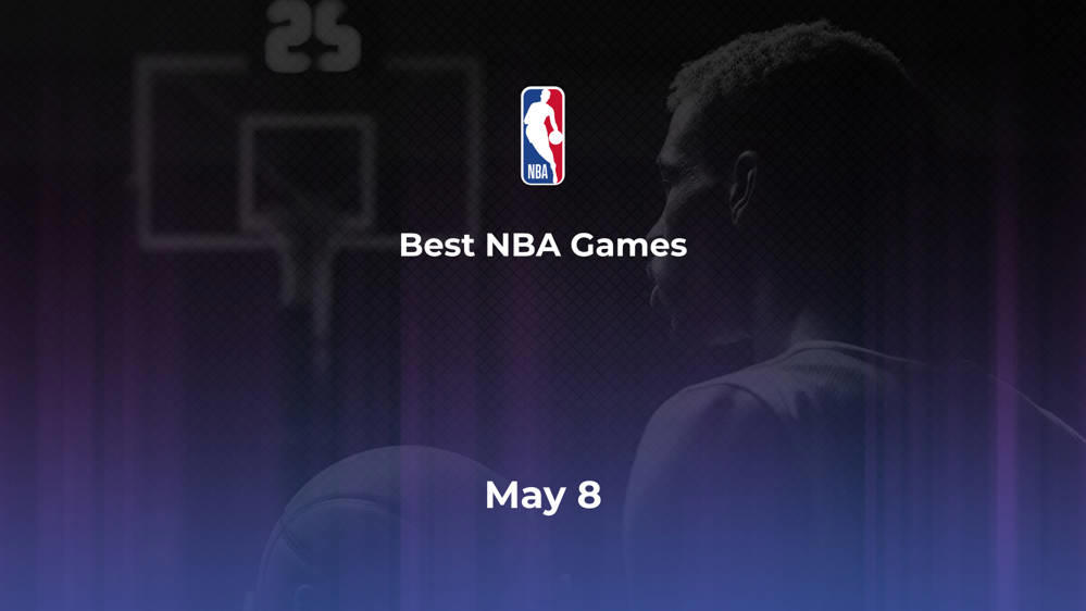 Best NBA Games Wednesday, May 8