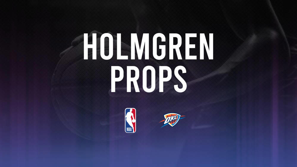 May 18 Thunder vs. Mavericks Player Props: Chet Holmgren