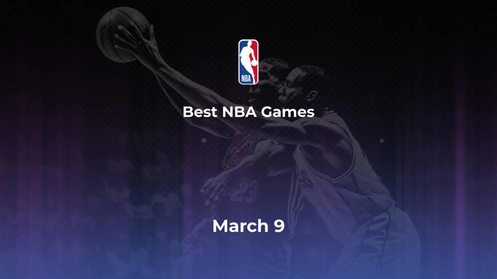 Best NBA Games Saturday, March 9