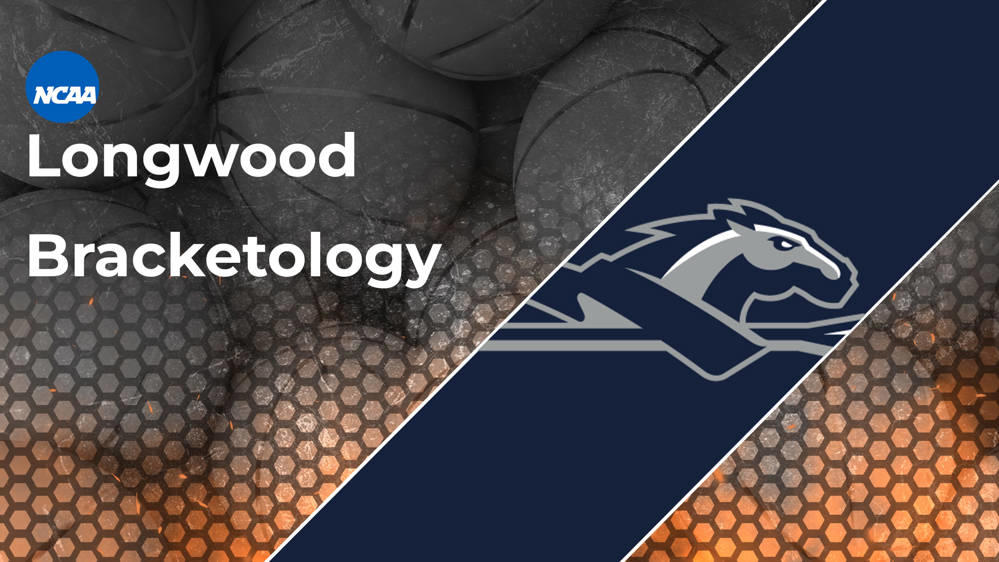 Longwood Bracketology 2025 March Madness Resume RealGM