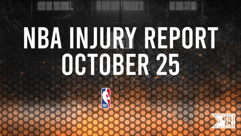 NBA Injury Report Today Friday, October 25 RealGM