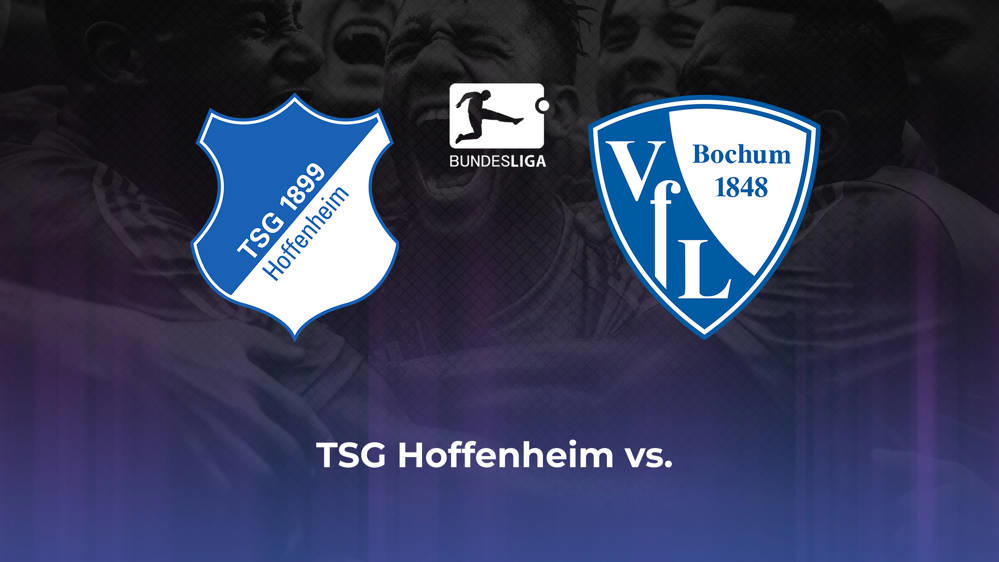 TSG Hoffenheim vs. VfL Bochum Betting Odds, Offensive Leaders, & Moneyline 10/19/2024