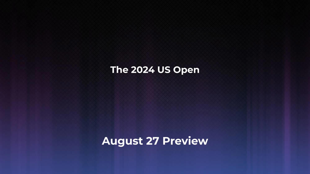 Betting Odds and Preview for the 2024 US Open on August 27 - Women's Singles