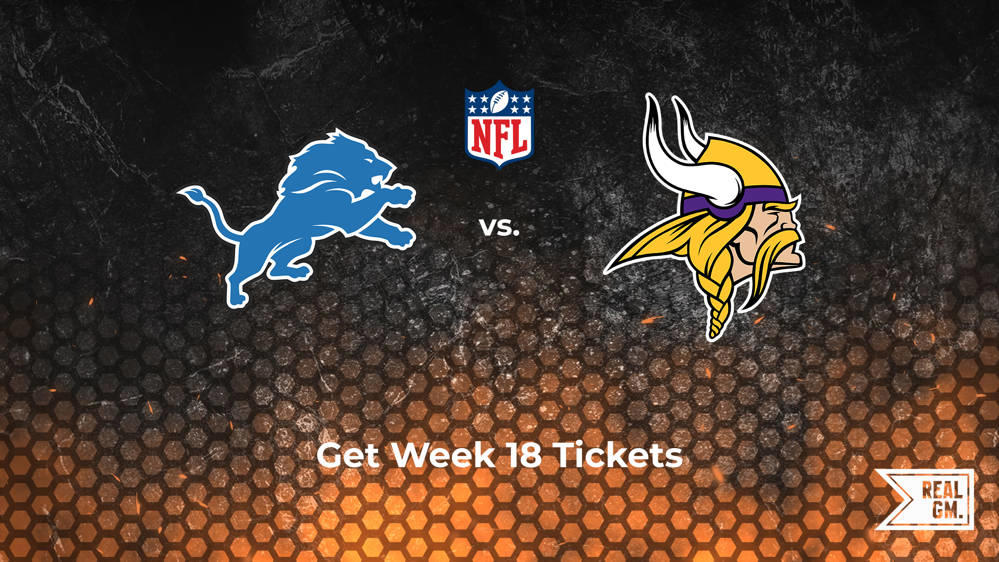 Week 18 Lions vs. Vikings Tickets Available for Sunday, Jan. 5 RealGM