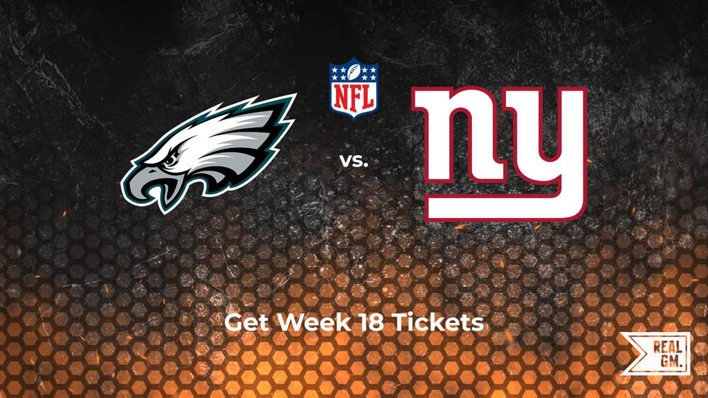 Week 18 Eagles vs. Giants Tickets Available for Sunday, Jan. 5 RealGM