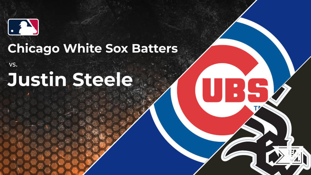 White Sox vs. Justin Steele and the Cubs Batter vs. Pitcher Stats and