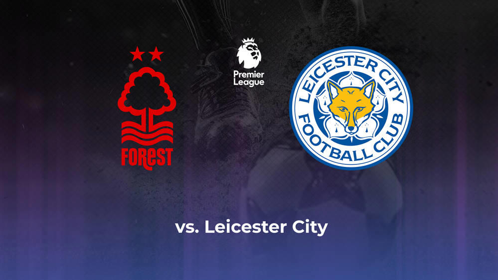 Nottingham Forest vs. Leicester City Betting Odds, Offensive Leaders, & Moneyline 10/25/2024