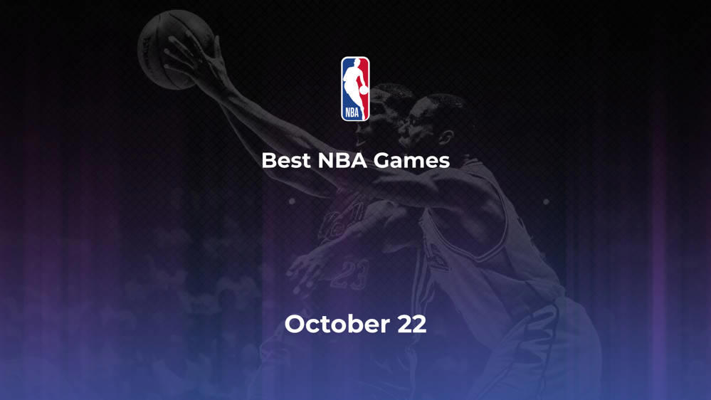 Best NBA Games Tuesday, October 22