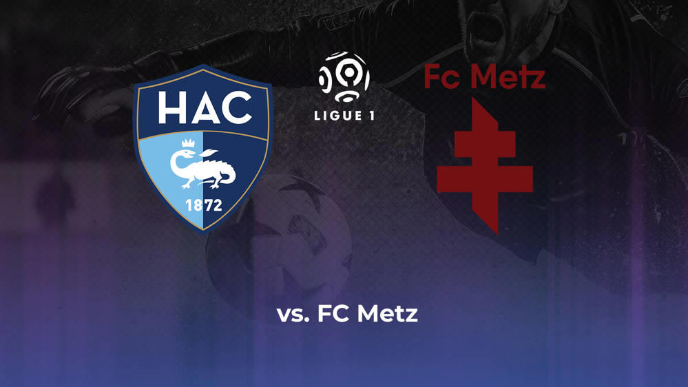 Le Havre AC vs. FC Metz Betting Odds, Offensive Leaders, & Moneyline 4/21/2024