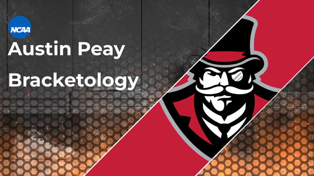 Austin Peay Bracketology 2025 March Madness Resume RealGM