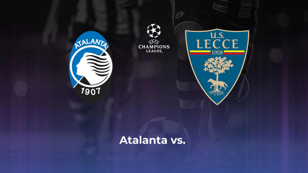 Atalanta vs. US Lecce Betting Odds, Offensive Leaders, & Moneyline 8/19/2024