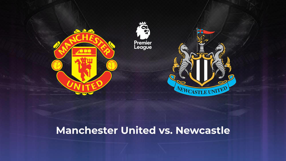 Manchester United vs. Newcastle United Betting Odds, Offensive Leaders, & Moneyline 5/15/2024