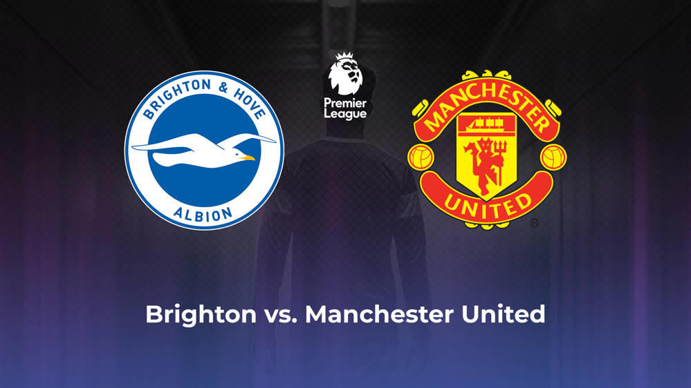 Brighton & Hove Albion vs. Manchester United Betting Odds, Offensive Leaders, & Moneyline 5/19/2024