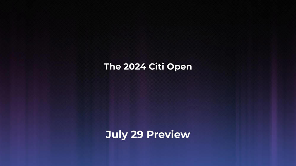 Betting Odds and Preview for the 2024 Citi Open on July 29 Men's Singles