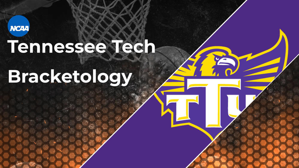 Tennessee Tech Bracketology 2025 March Madness Resume RealGM