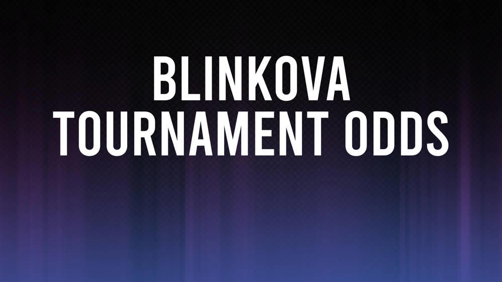 Anna Blinkova Odds to Win China Open, Betting Preview and Stats