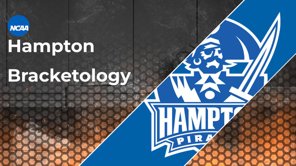 Hampton Bracketology 2025 March Madness Resume RealGM