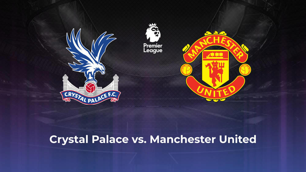 Crystal Palace vs. Manchester United Betting Odds, Offensive Leaders, & Moneyline 5/6/2024