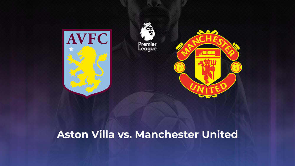 Aston Villa vs. Manchester United Betting Odds, Offensive Leaders, & Moneyline 10/6/2024