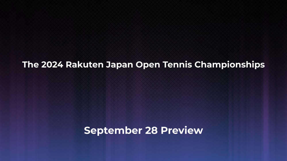 Betting Odds and Preview for the 2024 Rakuten Japan Open Tennis