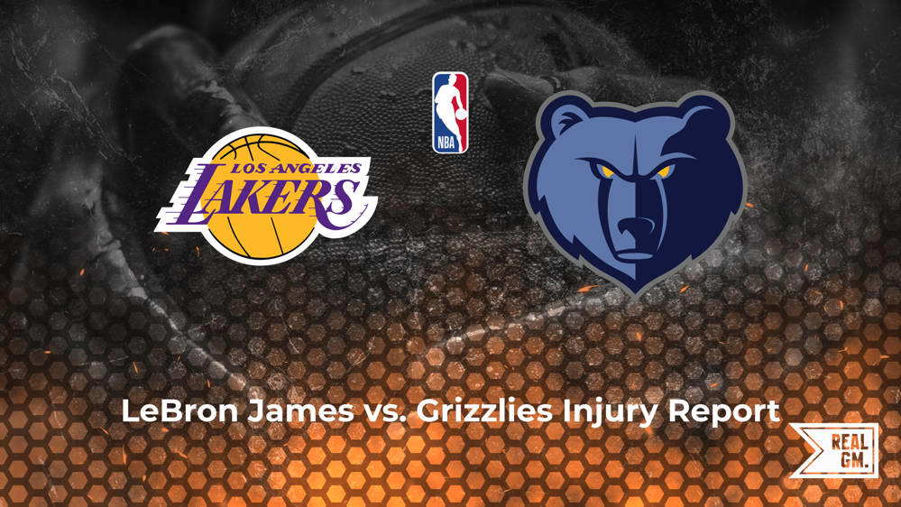 Will LeBron James play tonight vs. the Grizzlies? | RealGM