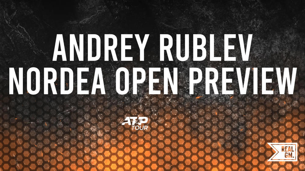 How to Bet on Andrey Rublev at the 2024 Nordea Open RealGM