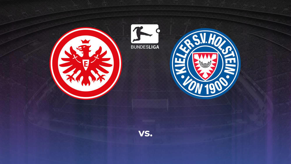 Eintracht Frankfurt vs. Holstein Kiel Betting Odds, Offensive Leaders, & Moneyline 9/29/2024